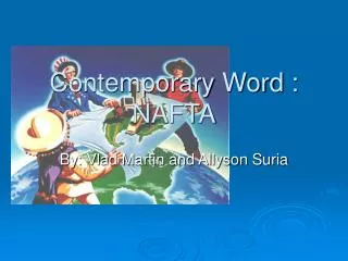 Contemporary Word : NAFTA