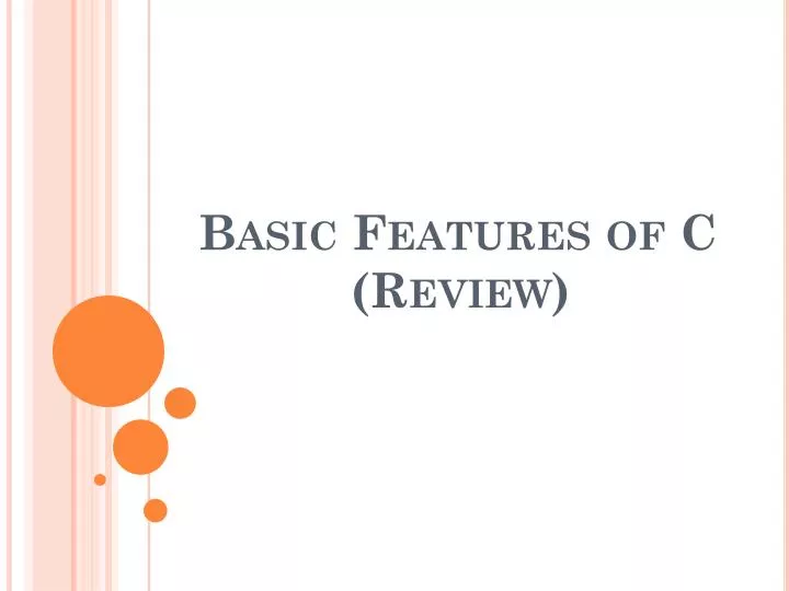 basic features of c review