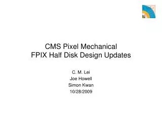 CMS Pixel Mechanical FPIX Half Disk Design Updates