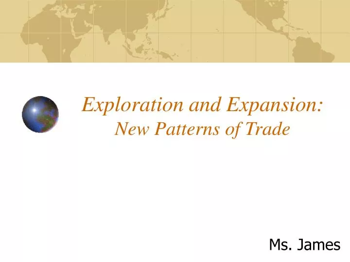 exploration and expansion new patterns of trade