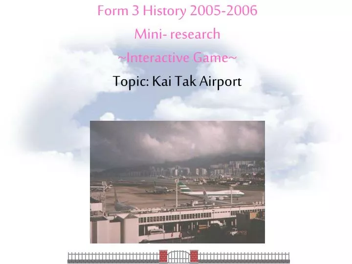form 3 history 2005 2006 mini research interactive game