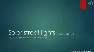 Solar street lights (Integrated Battery)