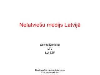 nelatvie u medijs latvij