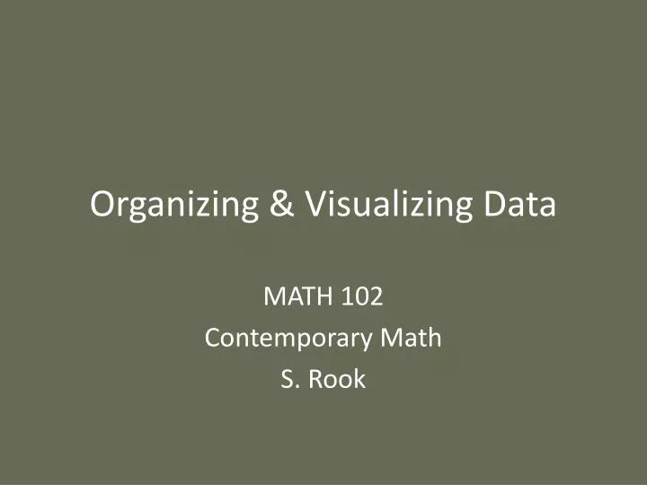 organizing visualizing data