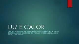 luz e calor