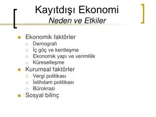 kay td ekonomi neden ve etkiler
