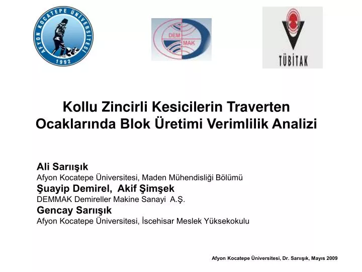 kollu zincirli kesicilerin traverten ocaklar nda blok retimi verimlilik analizi