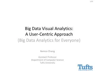 (Big Data Analytics for Everyone)