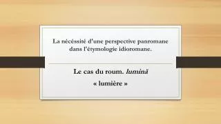 la n c ssit d une perspective panromane dans l tymologie idioromane