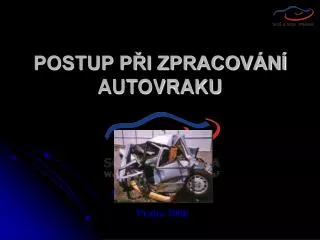 postup p i zpracov n autovraku