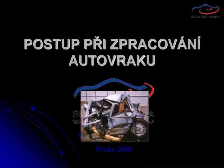 postup p i zpracov n autovraku