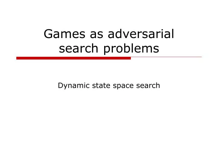 games as adversarial search problems