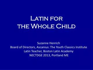 Latin for the Whole Child