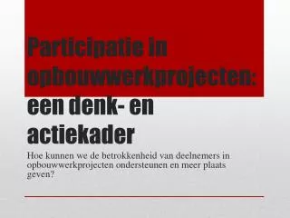 participatie in opbouwwerkprojecten een denk en actiekader