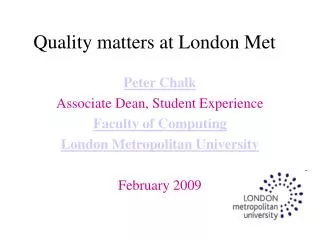 Quality matters at London Met