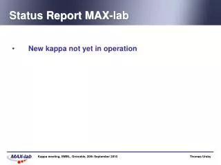 Status Report MAX-lab