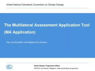 The Multilateral Assessment Application Tool (MA Application)