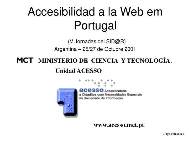 accesibilidad a la web em portugal v jornadas del sid@r argentina 25 27 de octubre 2001