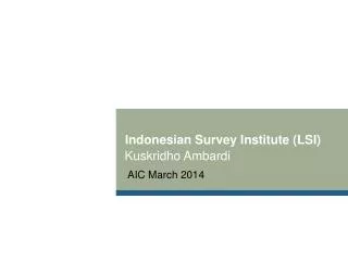 Indonesian Survey Institute (LSI)