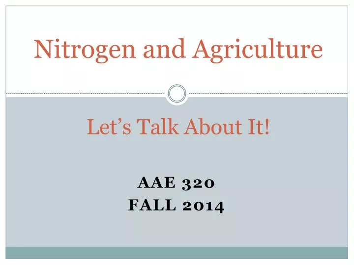 nitrogen and agriculture let s talk about it