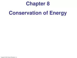 Chapter 8 Conservation of Energy