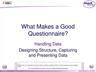 What Makes a Good Questionnaire?