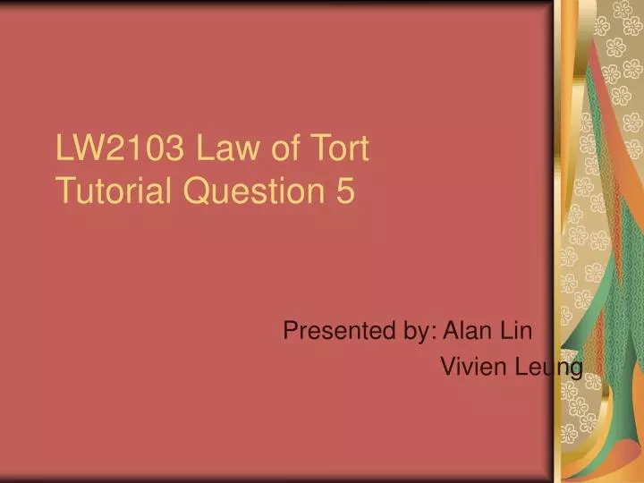 lw2103 law of tort tutorial question 5