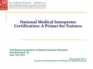 National Medical Interpreter Certification: A Primer for Trainers