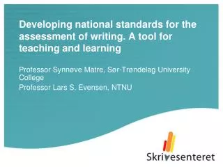 Developing national standards for the assessment of writing. A tool for teaching and learning