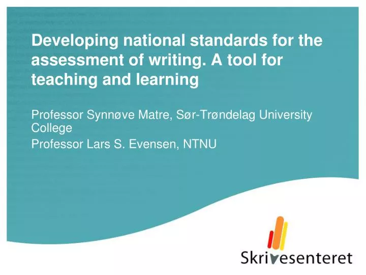 developing national standards for the assessment of writing a tool for teaching and learning