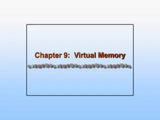 chapter 9 virtual memory