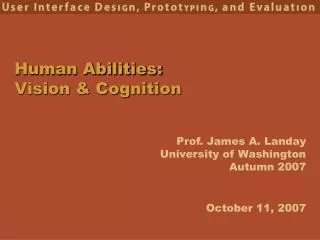 Human Abilities: Vision &amp; Cognition