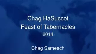 Chag HaSuccot Feast of Tabernacles 2014 Chag Sameach
