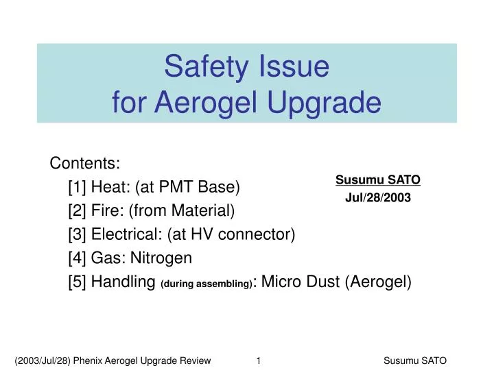 safety issue for aerogel upgrade