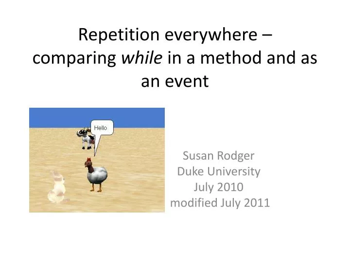 repetition everywhere comparing while in a method and as an event