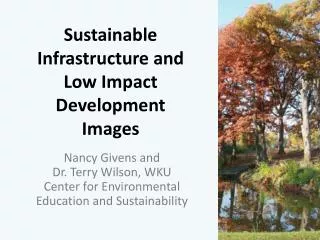 Sustainable Infrastructure and Low Impact Development Images