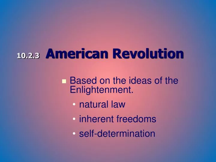 10 2 3 american revolution