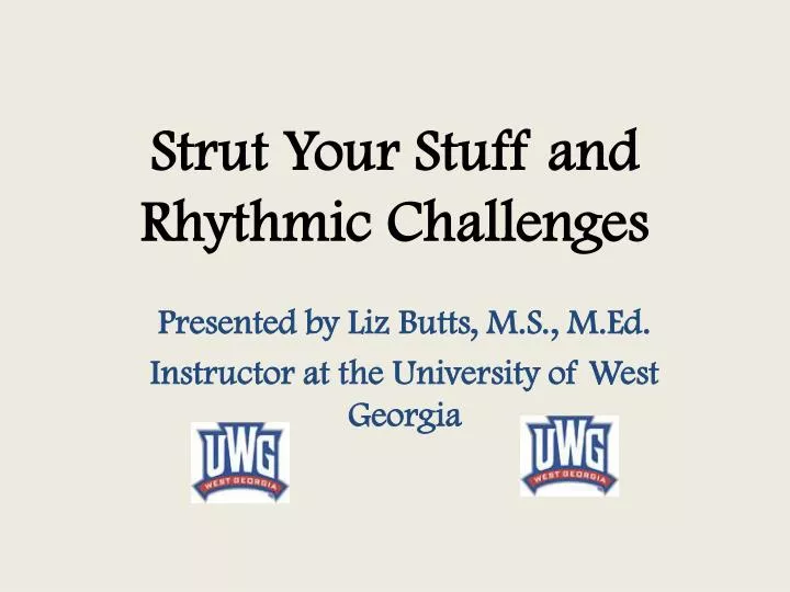 strut your stuff and rhythmic challenges
