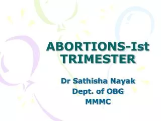 ABORTIONS-Ist TRIMESTER