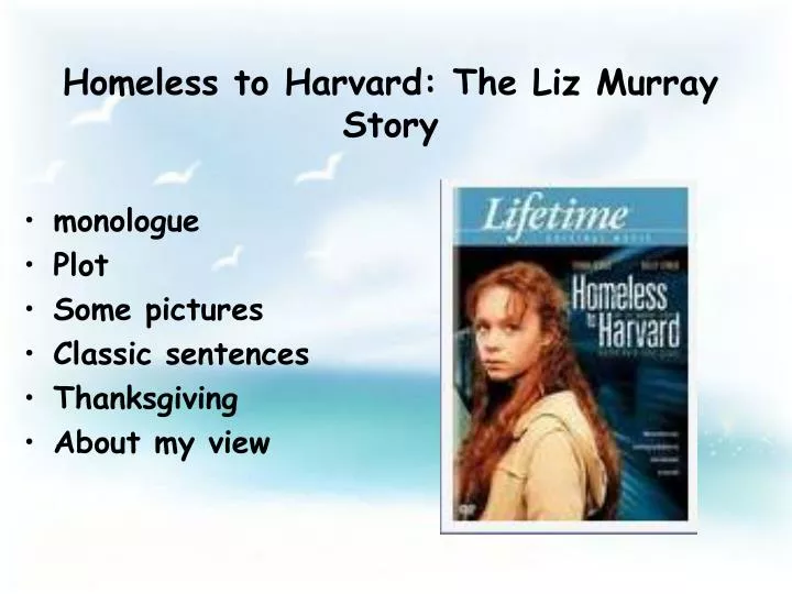 homeless to harvard the liz murray story