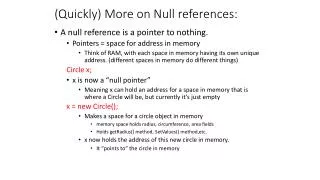 (Quickly) More on Null references: