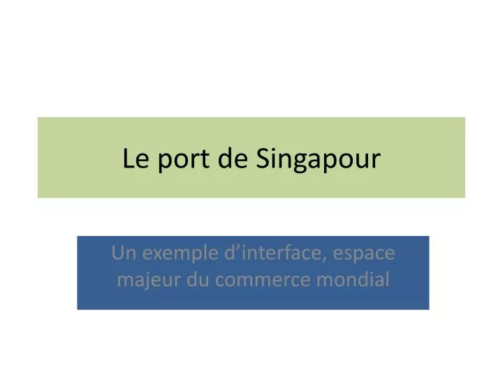 le port de singapour