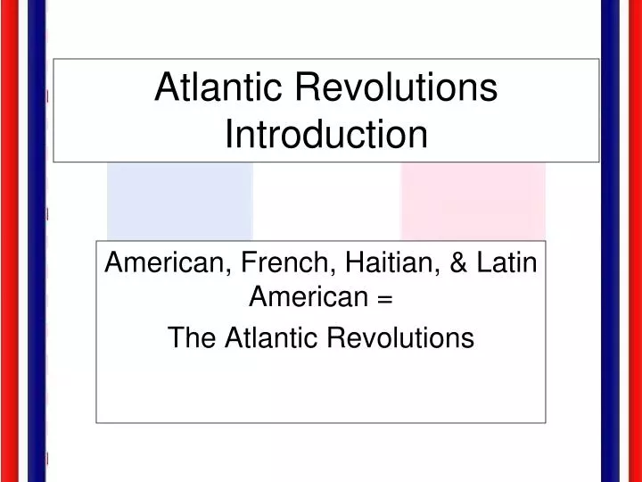 atlantic revolutions introduction