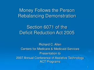 money follows the person rebalancing demonstration section 6071 of the deficit reduction act 2005