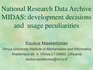 National Research Data Archive MIDAS: development decisions and usage peculiarities