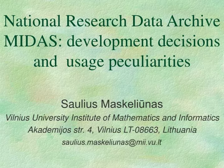 national research data archive midas development decisions and usage peculiarities