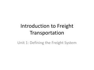 Introduction to Freight Transportation