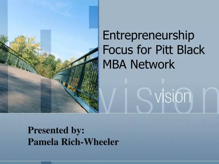 entrepreneurship focus for pitt black mba network