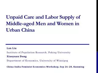 Unpaid Care and Labor Supply of Middle-aged Men and Women in Urban China