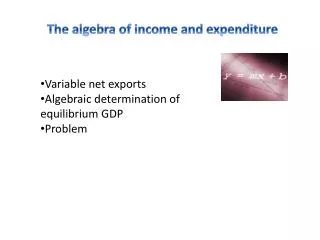 The algebra of income and expenditure